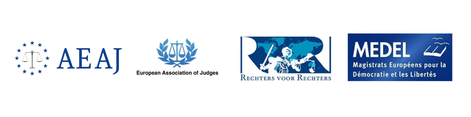 Association of European Administrative Judges (AEAJ) European Association of Judges (EAJ), Judges for Judges, Magistrats Européens pour la Démocratie et les Libertés (MEDEL)